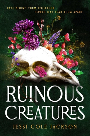 Jackson, Jessi Cole. Ruinous Creatures - A Novel. Simon + Schuster LLC, 2026.