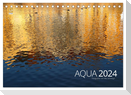 Aqua 2024 Fotografien von Mio Schweiger (Tischkalender 2024 DIN A5 quer), CALVENDO Monatskalender