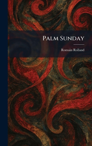 Rolland, Romain. Palm Sunday. XpressPress, 2026.