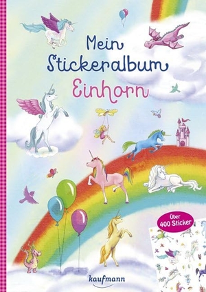 Kamlah, Klara. Mein Stickeralbum Einhorn. Kaufmann Ernst Vlg GmbH, 2019.