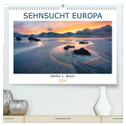Sehnsucht Europa (hochwertiger Premium Wandkalender 2024 DIN A2 quer), Kunstdruck in Hochglanz