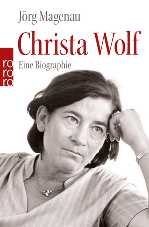 Magenau, Jörg. Christa Wolf - Eine Biographie. Rowohlt Taschenbuch Verlag, 2013.