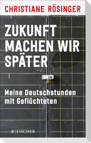 Zukunft machen wir später