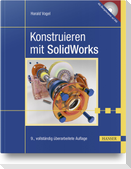 Konstruieren mit SolidWorks