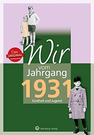 Péus, Gunter. Wir vom Jahrgang 1931 - Kindheit und Jugend. Wartberg Verlag, 2015.