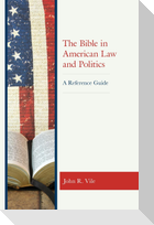 The Bible in American Law and Politics