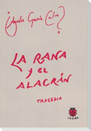 La rana y el alacrán : tragedia