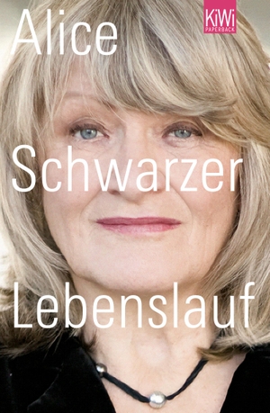 Schwarzer, Alice. Lebenslauf. Kiepenheuer & Witsch GmbH, 2012.