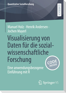 Visualisierung von Daten für die sozialwissenschaftliche Forschung