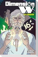 Dimension W, Vol. 16