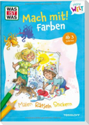 WAS IST WAS Meine Welt Mach mit Farben