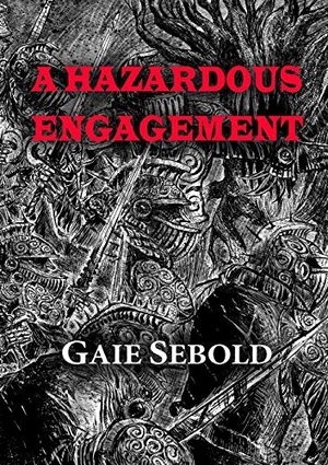 Sebold, Gaie. A Hazardous Engagement. NewCon Press, 2019.
