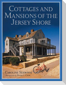 Cottages and Mansions of the Jersey Shore
