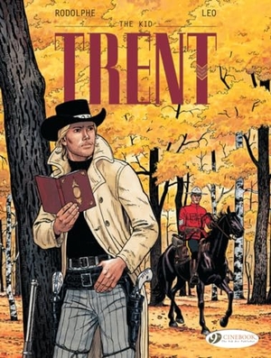 Rodolphe. Trent Vol 2 the Kid. Cinebook Ltd, 2018.