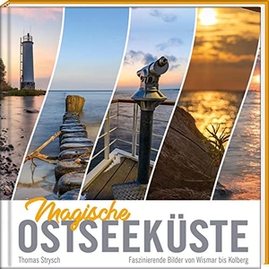 Strysch, Thomas. Magische Ostseeküste - Faszinierende Bilder von Wismar bis Swinemünde. Steffen Verlag, 2022.