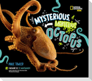 Mysterious, Marvelous Octopus