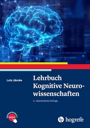Jäncke, Lutz. Lehrbuch Kognitive Neurowissenschaften. Hogrefe AG, 2024.