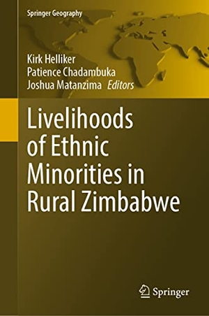 Helliker, Kirk / Joshua Matanzima et al (Hrsg.). Livelihoods of Ethnic Minorities in Rural Zimbabwe. Springer International Publishing, 2022.