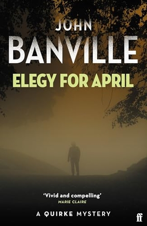 Banville, John. Elegy for April. Faber And Faber Ltd., 2026.