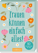 Frauen können einfach alles!