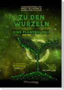 Zu den Wurzeln