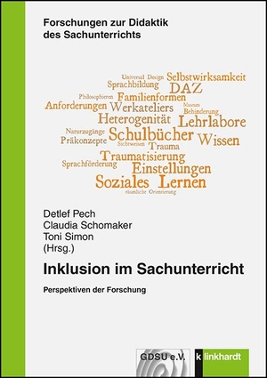 Pech, Detlef / Claudia Schomaker et al (Hrsg.). Inklusion im Sachunterricht - Perspektiven der Forschung. Klinkhardt, Julius, 2019.