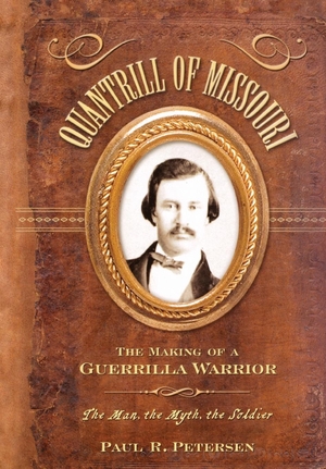Petersen, Paul R.. Quantrill of Missouri - The Making of a Guerilla Warrior. Cumberland House Publishing, 2003.
