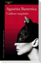 Cadáver Exquisito (Premio Clarín 2017) / Tender Is the Flesh