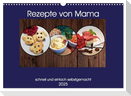 Rezepte von Mama (Wandkalender 2025 DIN A3 quer), CALVENDO Monatskalender