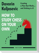 How to Study Chess on Your Own