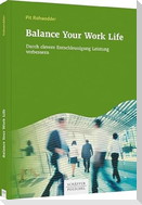 Balance Your Work Life