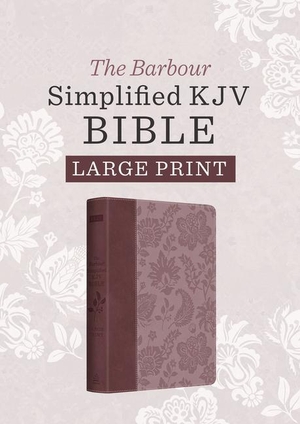 Barbour Bibles. Barbour Simplified Kjv--Large Print [Plum & Paisley]. Barbour Publishing, 2025.