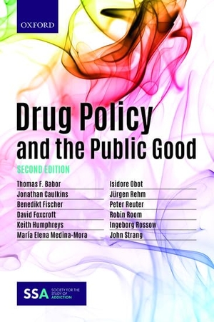 Babor, Thomas / Room, Robin et al. Drug Policy and the Public Good. Oxford University Press, 2018.