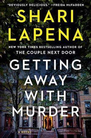 Lapena, Shari. Getting Away with Murder. Penguin Publishing Group, 2026.