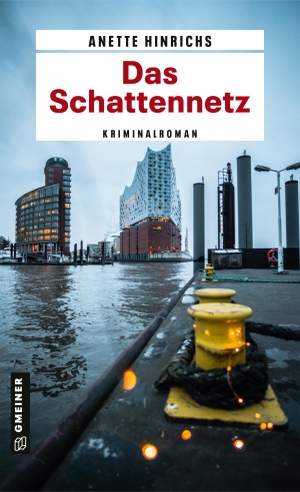 Hinrichs, Anette. Das Schattennetz - Ein Fall für Malin Brodersen. Gmeiner Verlag, 2020.