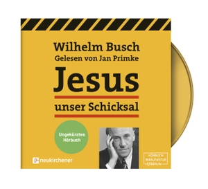 Busch, Wilhelm. Jesus unser Schicksal - ungekürztes Hörbuch. Neukirchener Verlag, 2019.