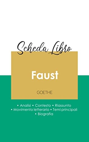 Goethe. Scheda libro Faust.prima parte. (analisi letteraria di riferimento e riassunto completo). Paideia Educazione, 2020.