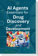 AI Agents Essentials for Drug Discovery and Development