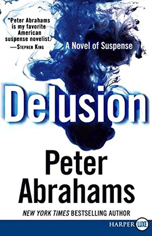 Abrahams, Peter. Delusion LP. HarperCollins, 2015.