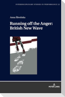 Running off the Anger: British New Wave