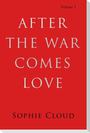 After the War Comes Love