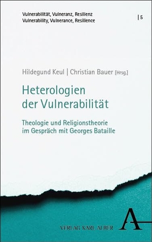 Keul, Hildegund / Christian Bauer (Hrsg.). Heterologien der Vulnerabilität - Theologie und Religionstheorie im Gespräch mit Georges Bataille. Karl Alber i.d. Nomos Vlg, 2026.