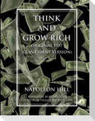 Think and Grow Rich - Original 1937 Version (GIANT PRINT EDITION)