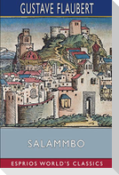 Salammbo (Esprios Classics)