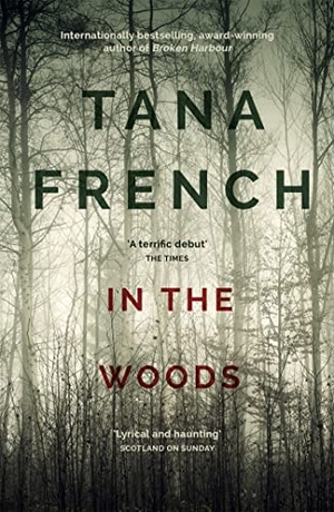 French, Tana. In the Woods. Hodder And Stoughton Ltd., 2013.