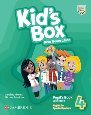 Nixon, Caroline / Michael Tomlinson. Kid's Box New Generation Level 4 Pupil's Book with eBook English for Spanish Speakers. Cambridge University Press & Assessment, 2026.