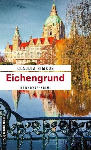 Rimkus, Claudia. Eichengrund. Gmeiner Verlag, 2018.
