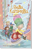 Bella Karamella - Ein bonbonsüßer Rettungsplan