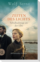 Zeiten des Lichts - Schicksalstage an der Elbe
