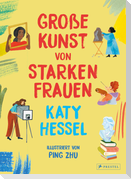 Große Kunst von starken Frauen